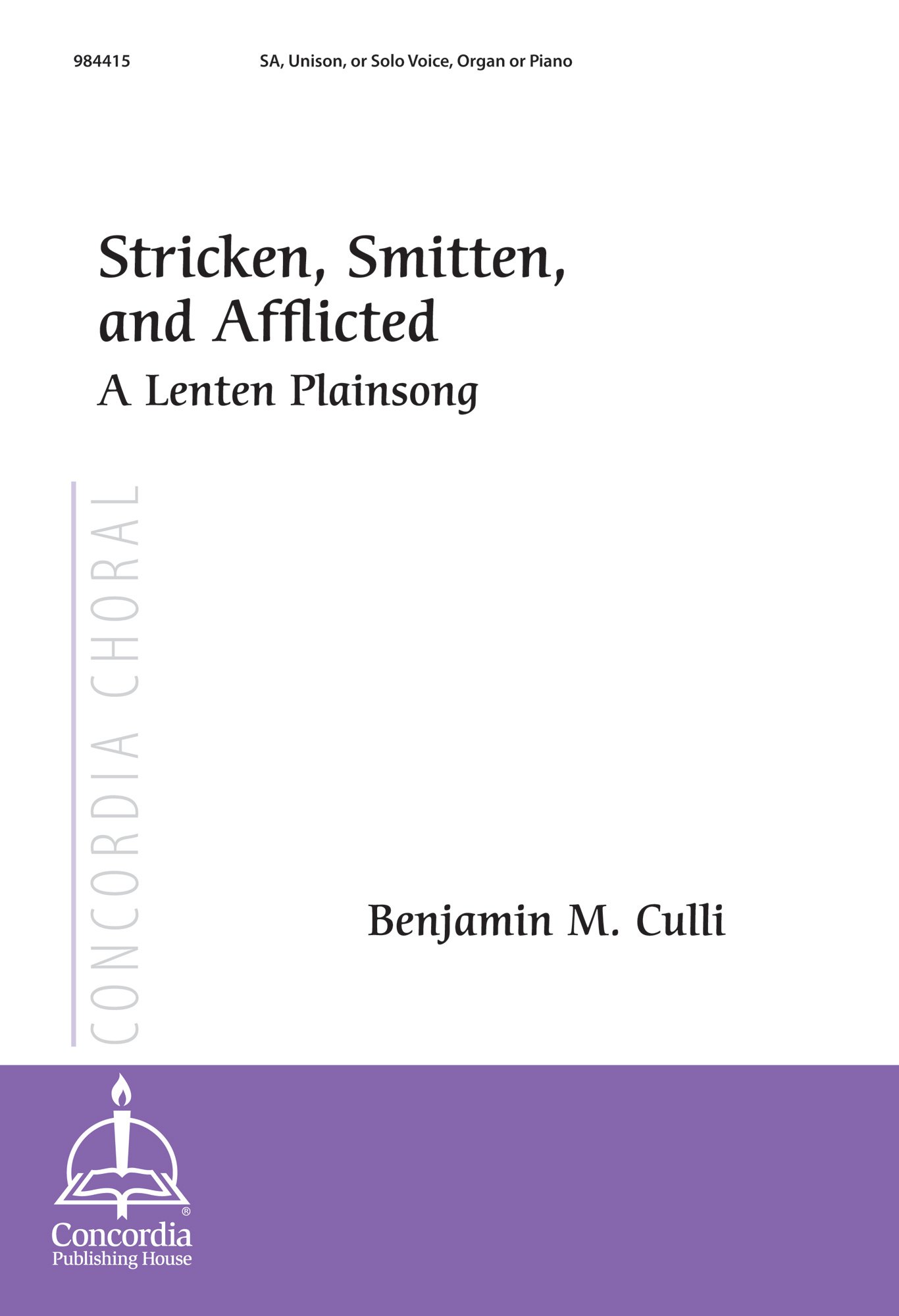 Stricken, Smitten, and Afflicted: A Lenten Plainsong