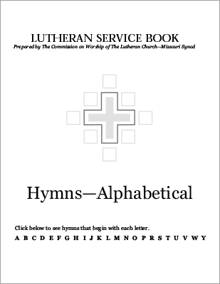 Alphabetical List of Hymns | Lutheran Service Book