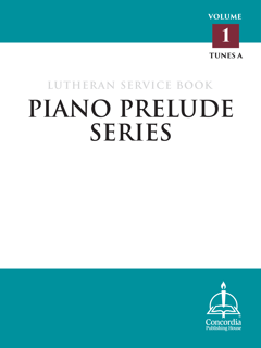 Lutheran Service Book: Piano Prelude Series