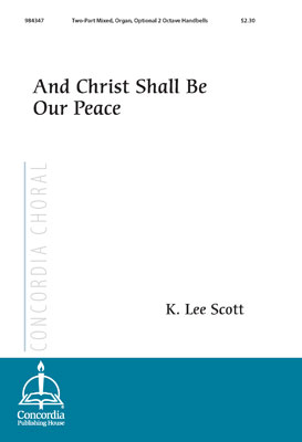 And Christ Shall Be Our Peace