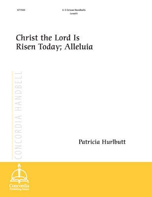 Christ the Lord Is Risen Today; Alleluia