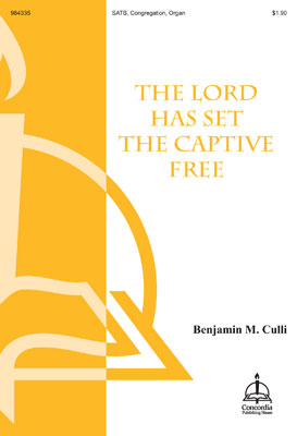 The Lord Has Set the Captive Free